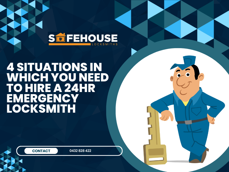 4 Situations in Which You Need To Hire A 24Hr Emergency  Locksmith