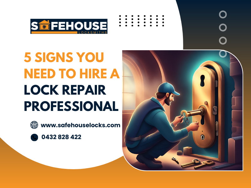 5 Signs You Need To Hire A Lock Repair Professional
