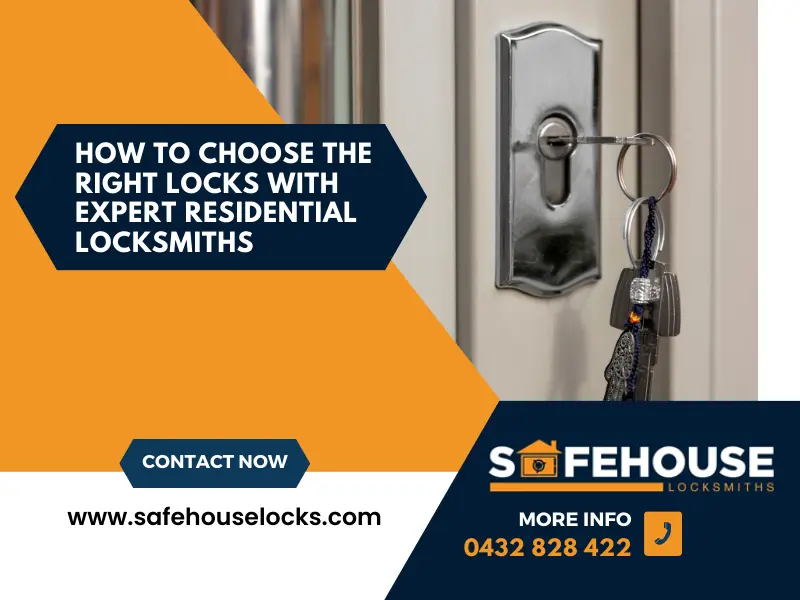 Choosing The Right Lock With Residential Locksmith Randwick