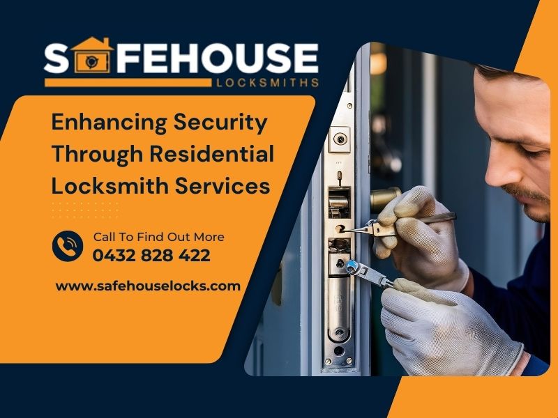 Enhancing Security Through Residential Locksmith Services