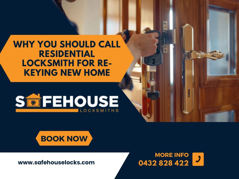 Why You Should Call Residential Locksmith for Re-keying New Home