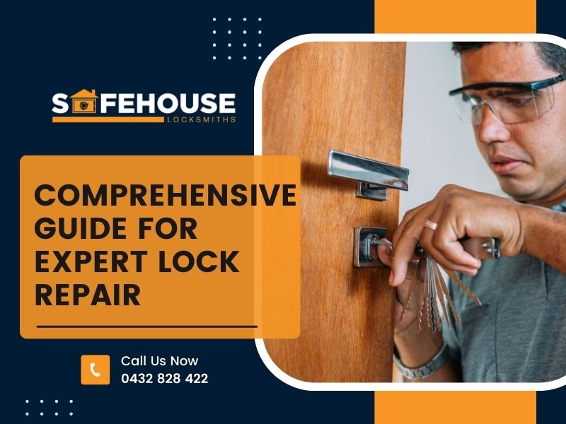 A Comprehensive Guide For Expert Lock Repair In Coogee